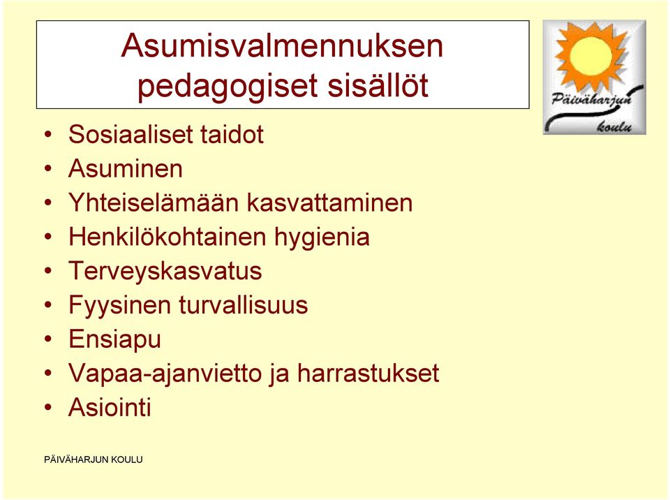 Henkilökohtainen hygienia Terveyskasvatus Fyysinen