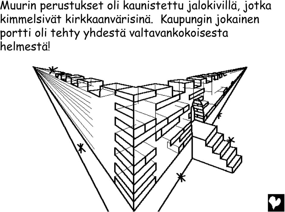 kirkkaanvärisinä.