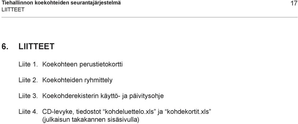 Koekohteiden ryhmittely Liite 3.