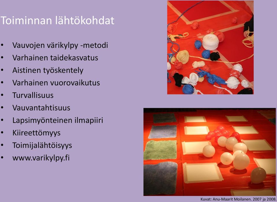 Turvallisuus Vauvantahtisuus Lapsimyönteinen ilmapiiri