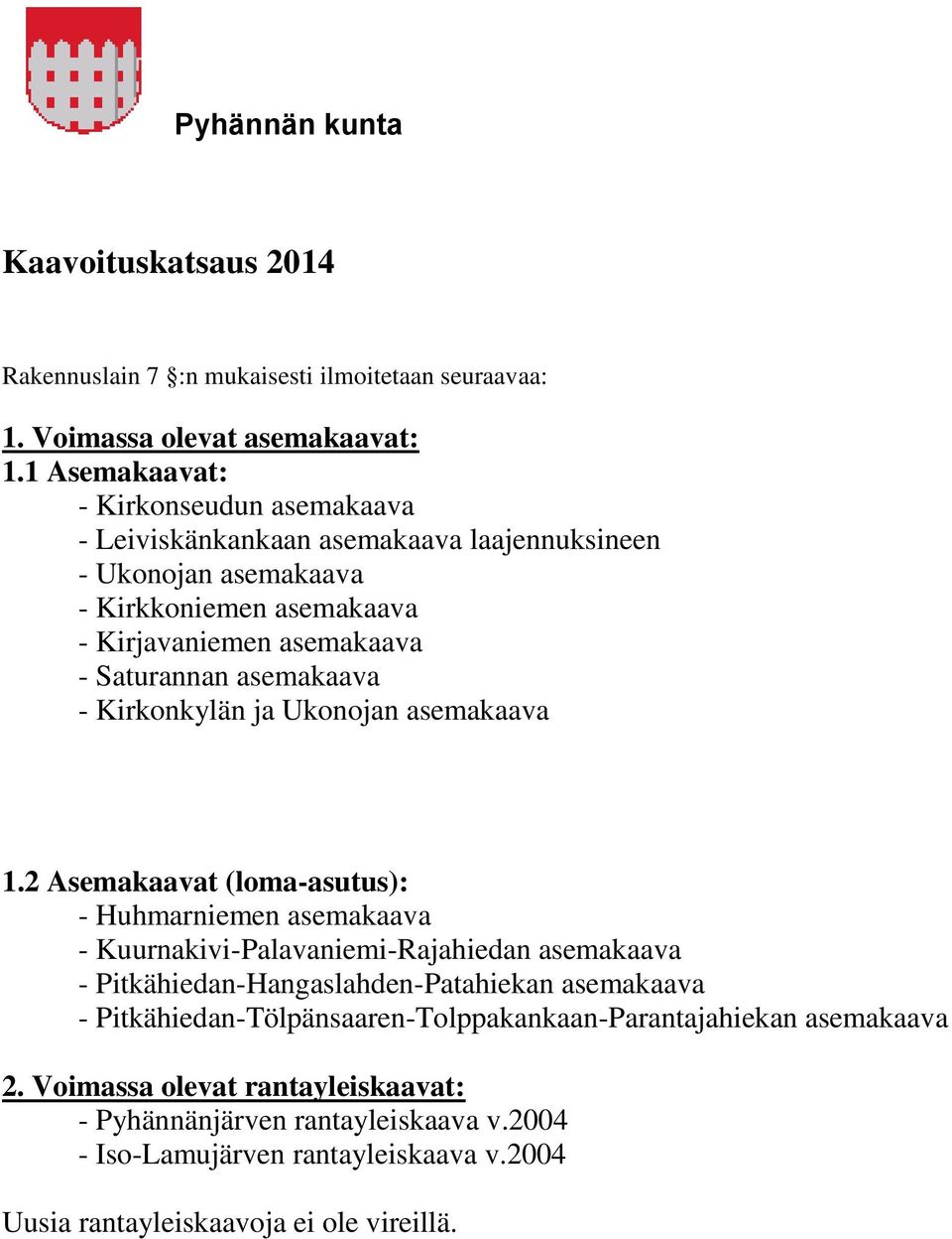 asemakaava - Kirkonkylän ja Ukonojan asemakaava 1.