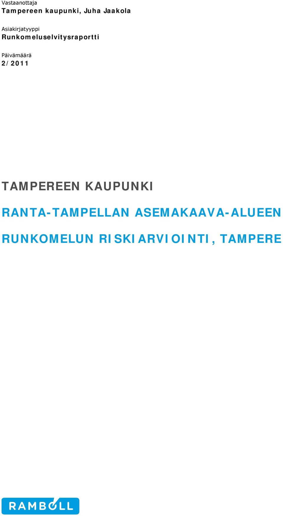 TAMPEREEN KAUPUNKI RANTA-TAMPELLAN