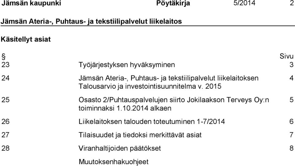 2015 25 Osasto 2/Puhtauspalvelujen siirto Jokilaakson Terveys Oy:n toiminnaksi 1.10.