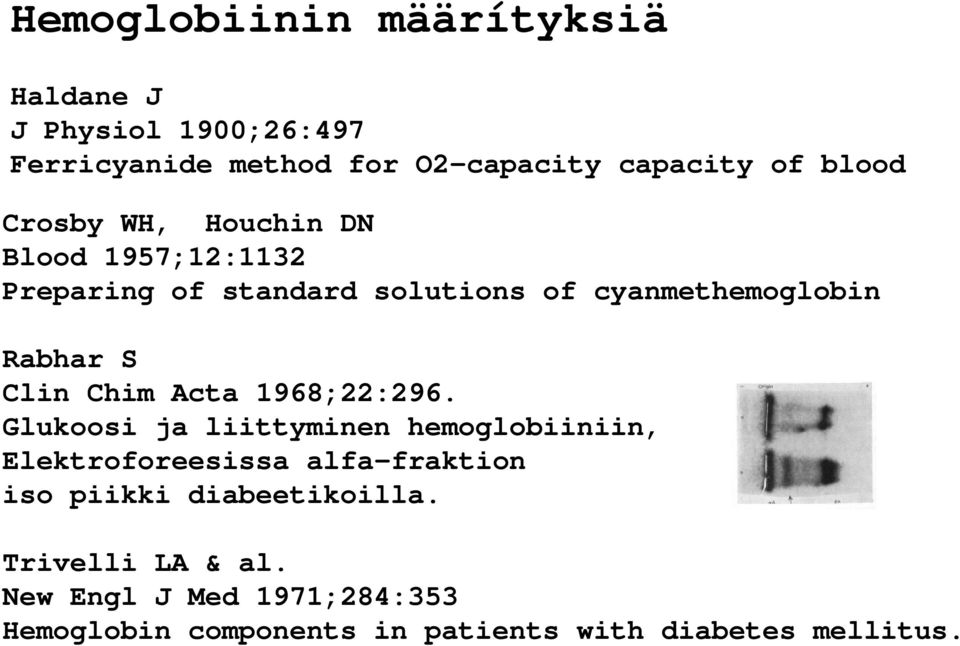 Chim Acta 1968;22:296.