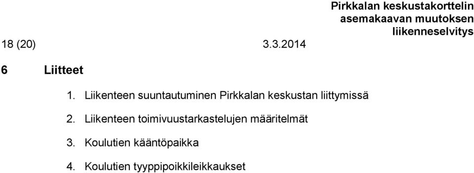 liikenneselvitys 6 Liitteet 1.