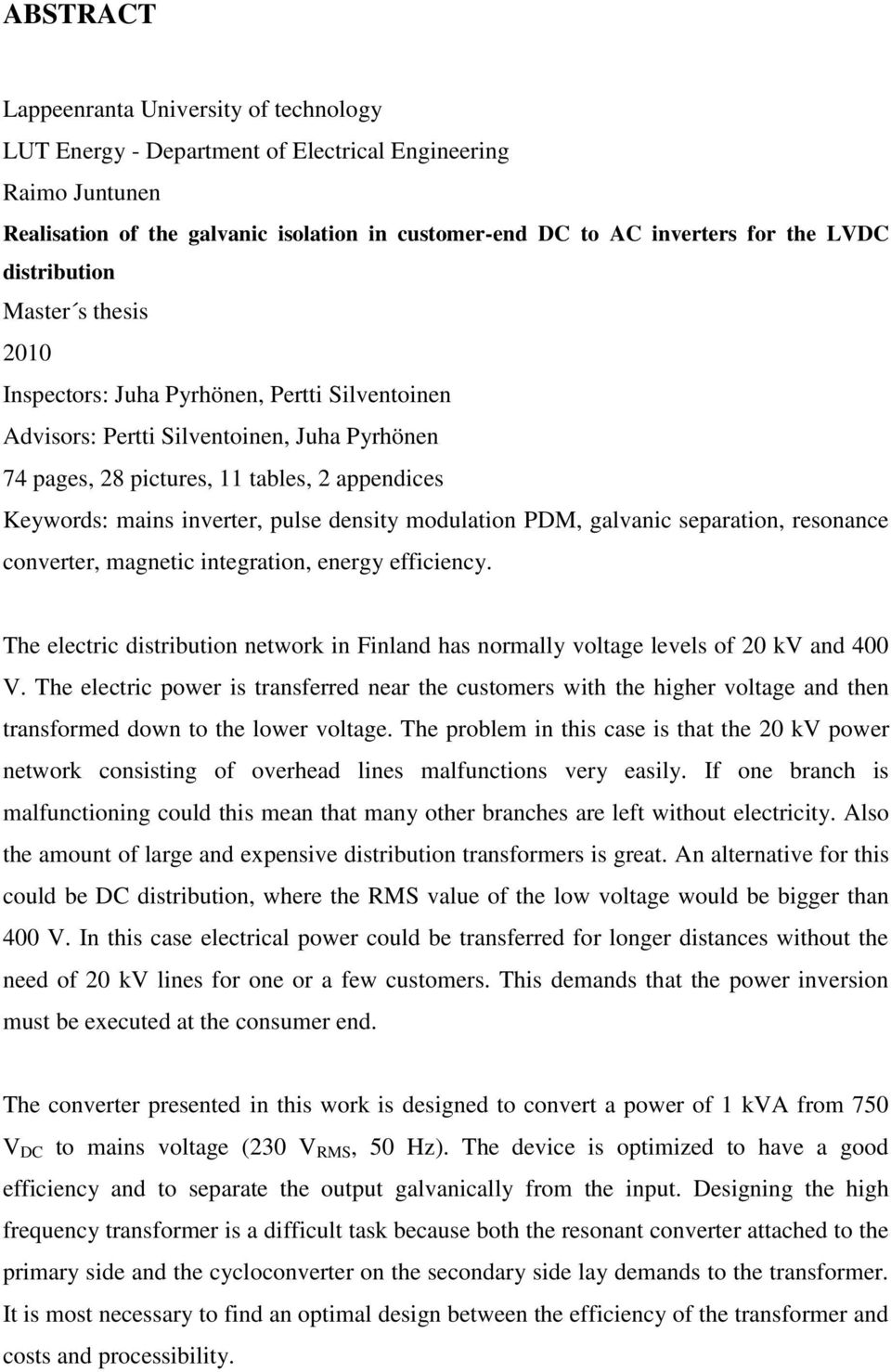 pulse density modulation PDM, galvanic separation, resonance converter, magnetic integration, energy efficiency.