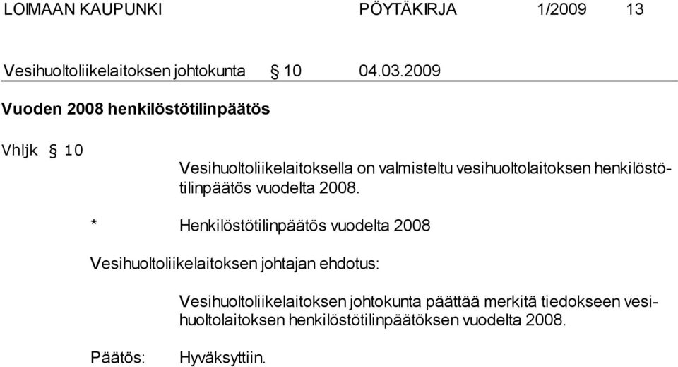vesihuoltolaitoksen henkilös töti linpäätös vuodelta 2008.