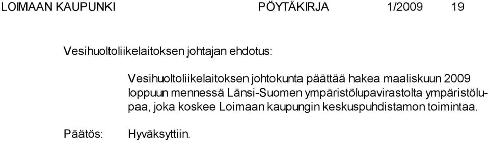 kuun 2009 lop puun mennessä Länsi-Suomen ympäristö lu pavi