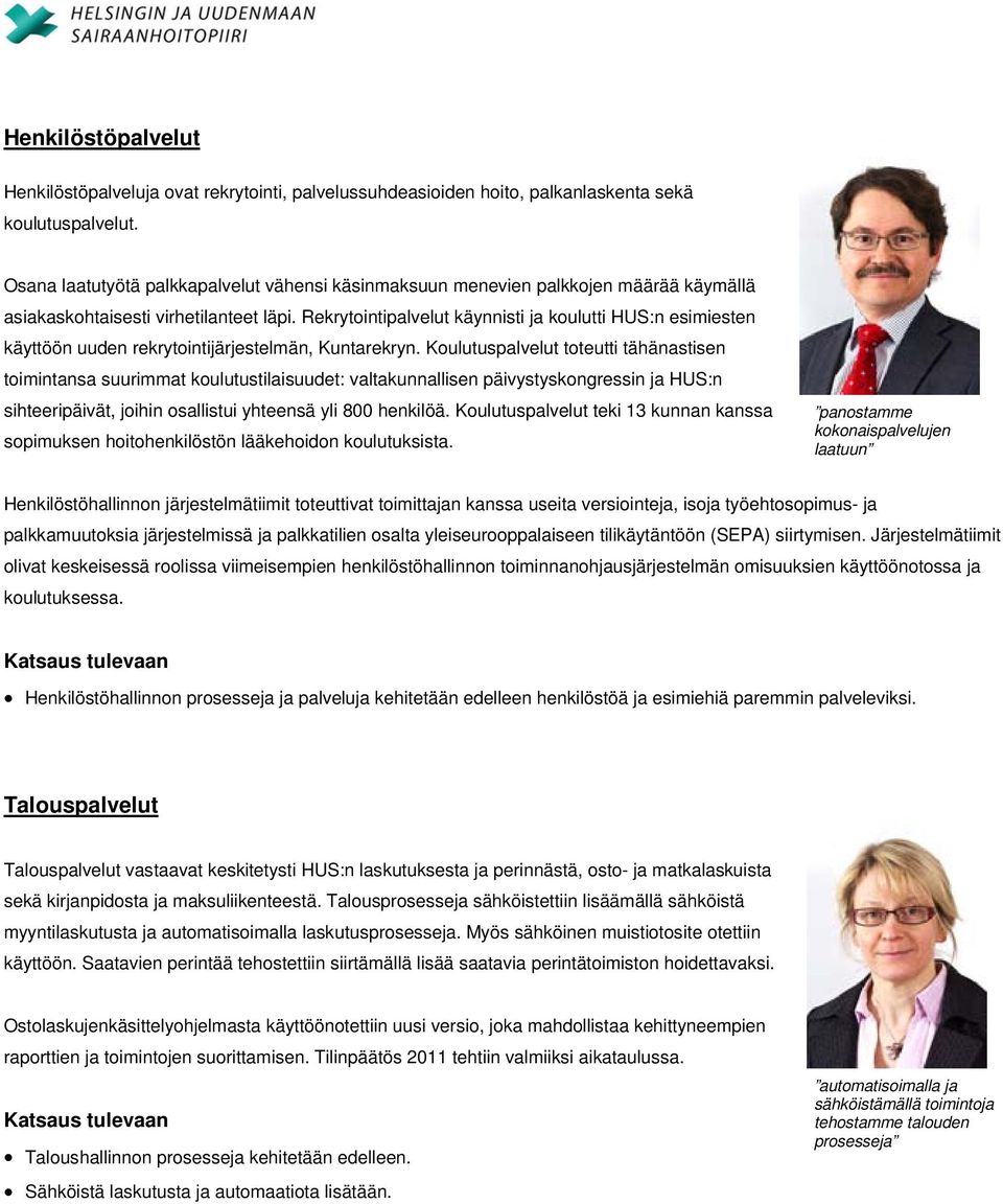 Rekrytointipalvelut käynnisti ja koulutti HUS:n esimiesten käyttöön uuden rekrytointijärjestelmän, Kuntarekryn.