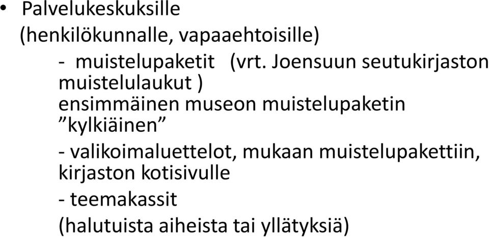 muistelupaketin kylkiäinen - valikoimaluettelot, mukaan