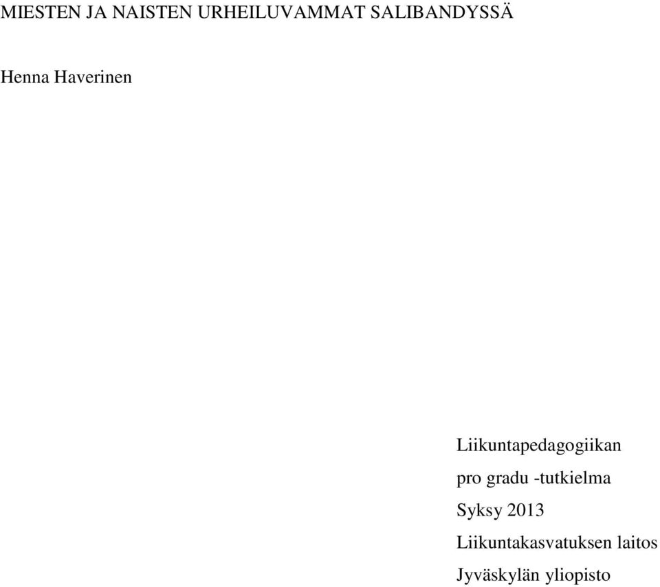 Liikuntapedagogiikan pro gradu