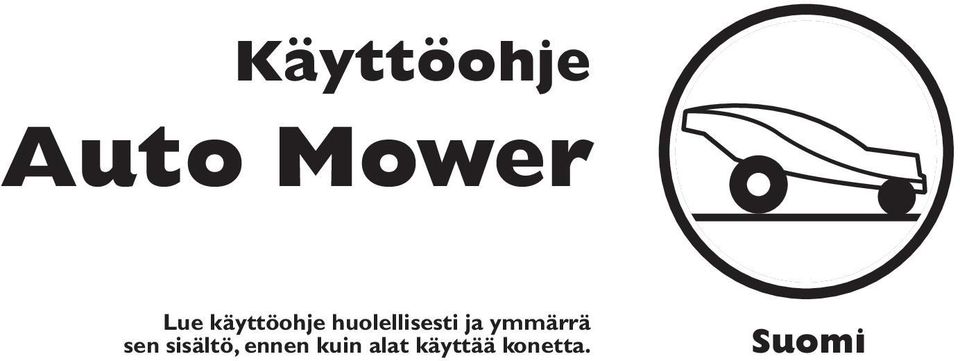 ymmärrä sen sisältö, ennen
