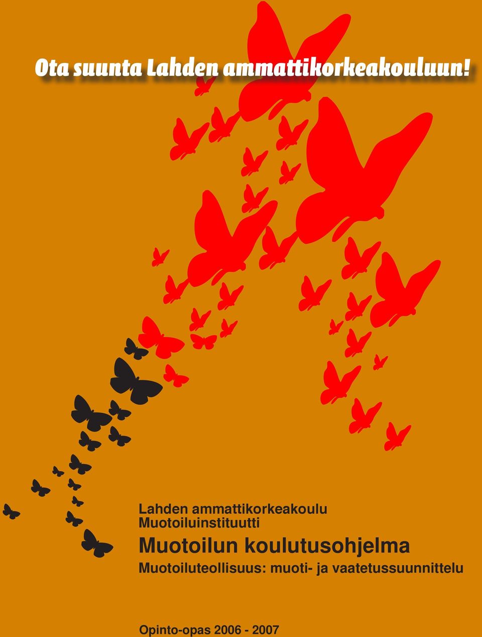 Muotoilun koulutusohjelma Muotoiluteollisuus: