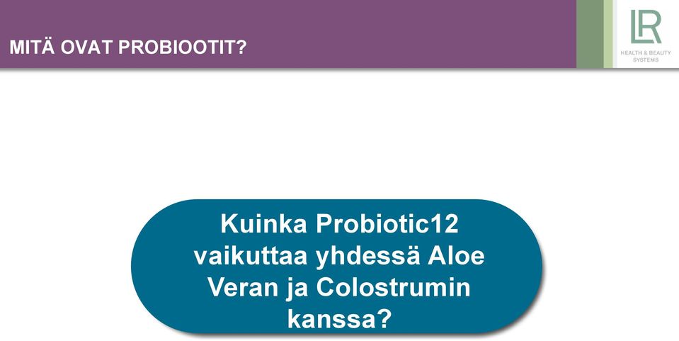 vaikuttaa yhdessä Aloe