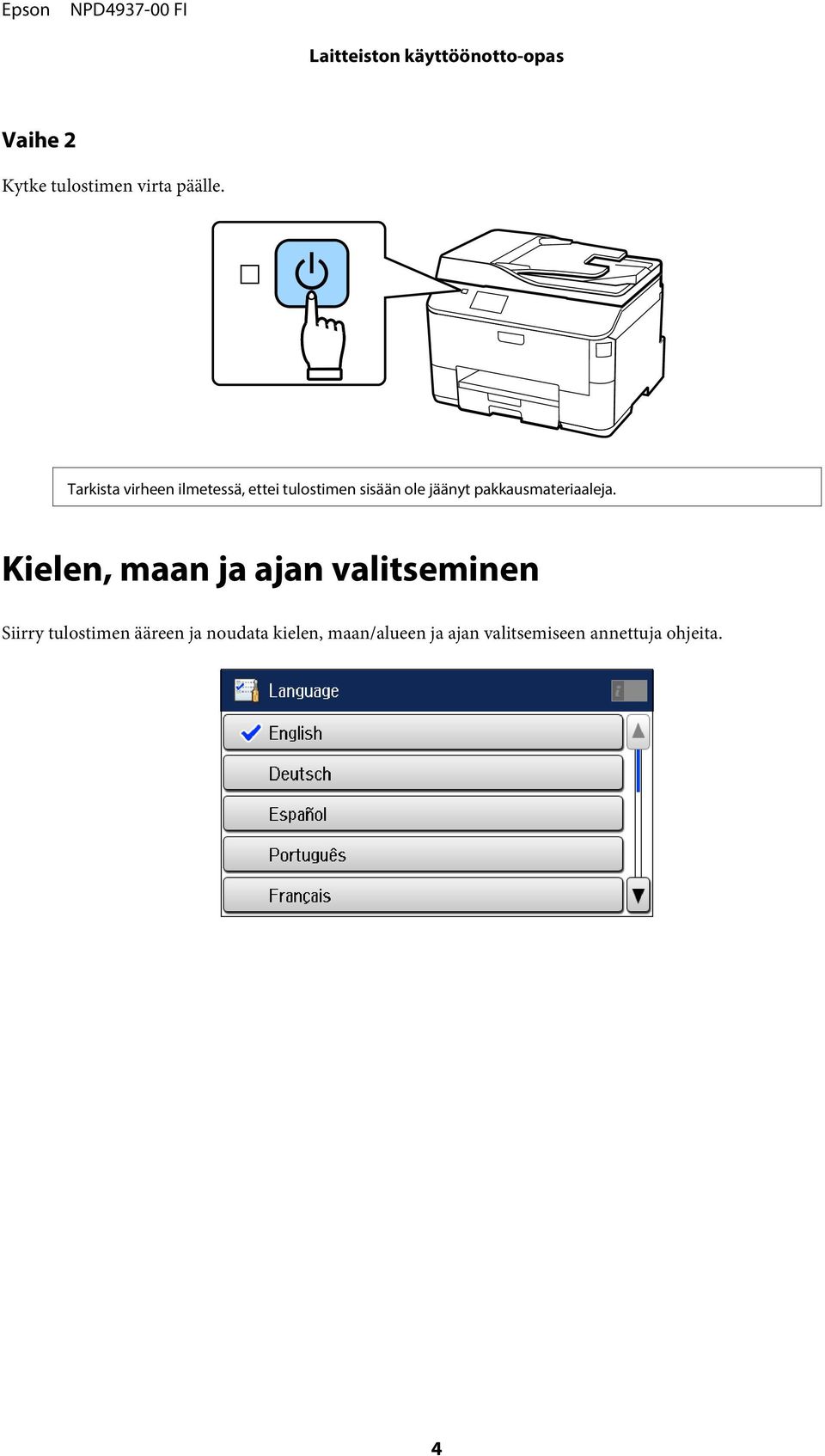 jäänyt pakkausmateriaaleja.