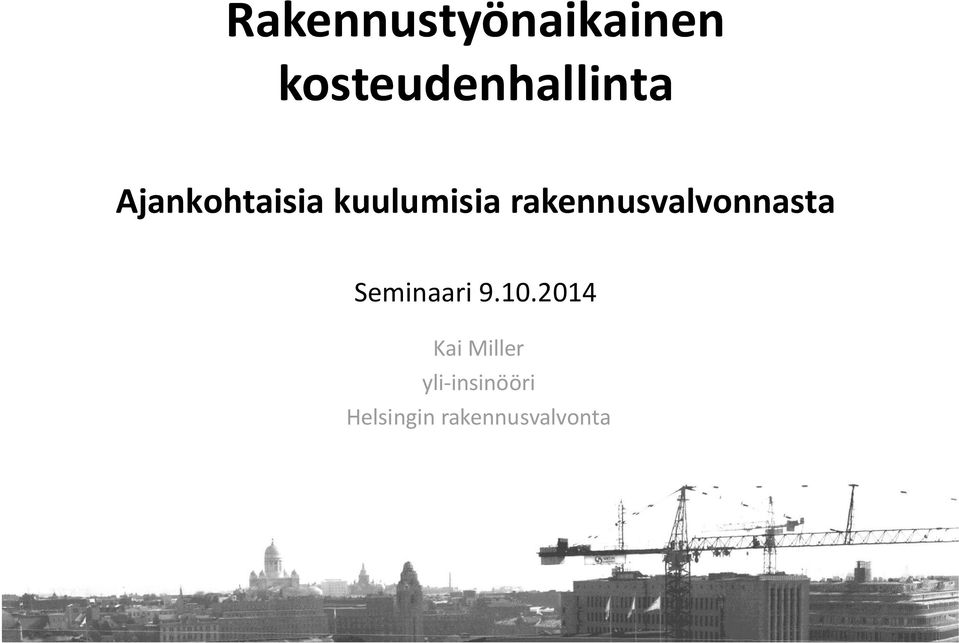 rakennusvalvonnasta Seminaari 9.10.