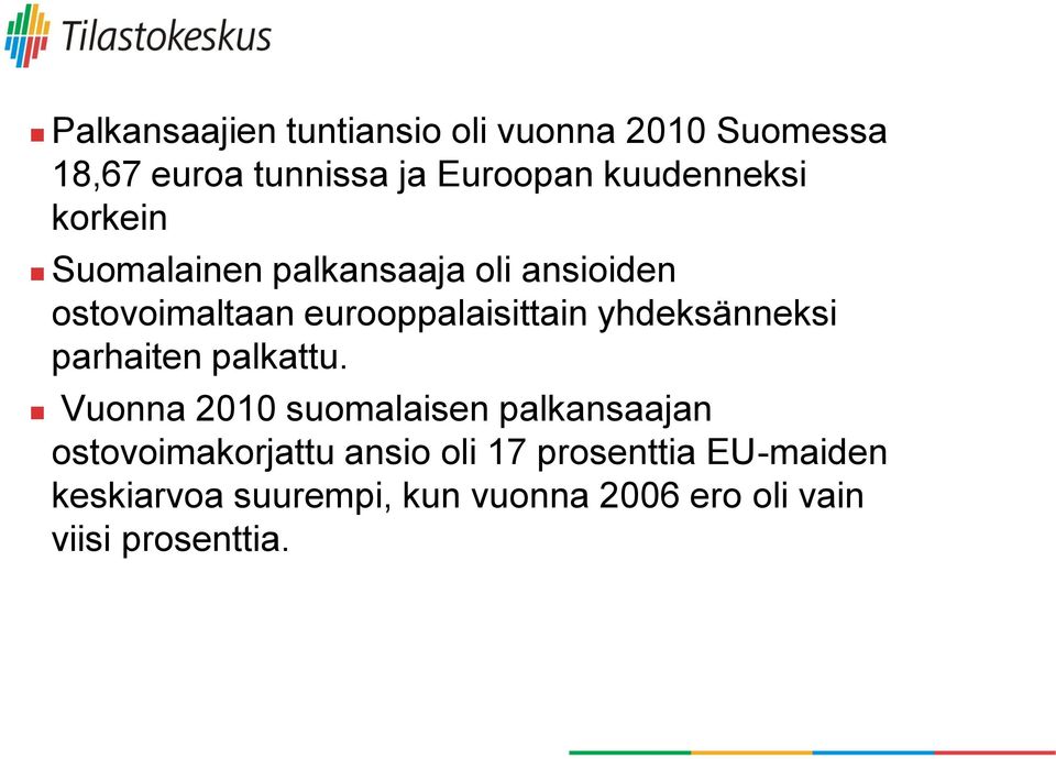 yhdeksänneksi parhaiten palkattu.