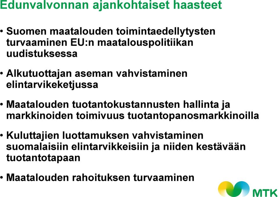 tuotantokustannusten hallinta ja markkinoiden toimivuus tuotantopanosmarkkinoilla Kuluttajien