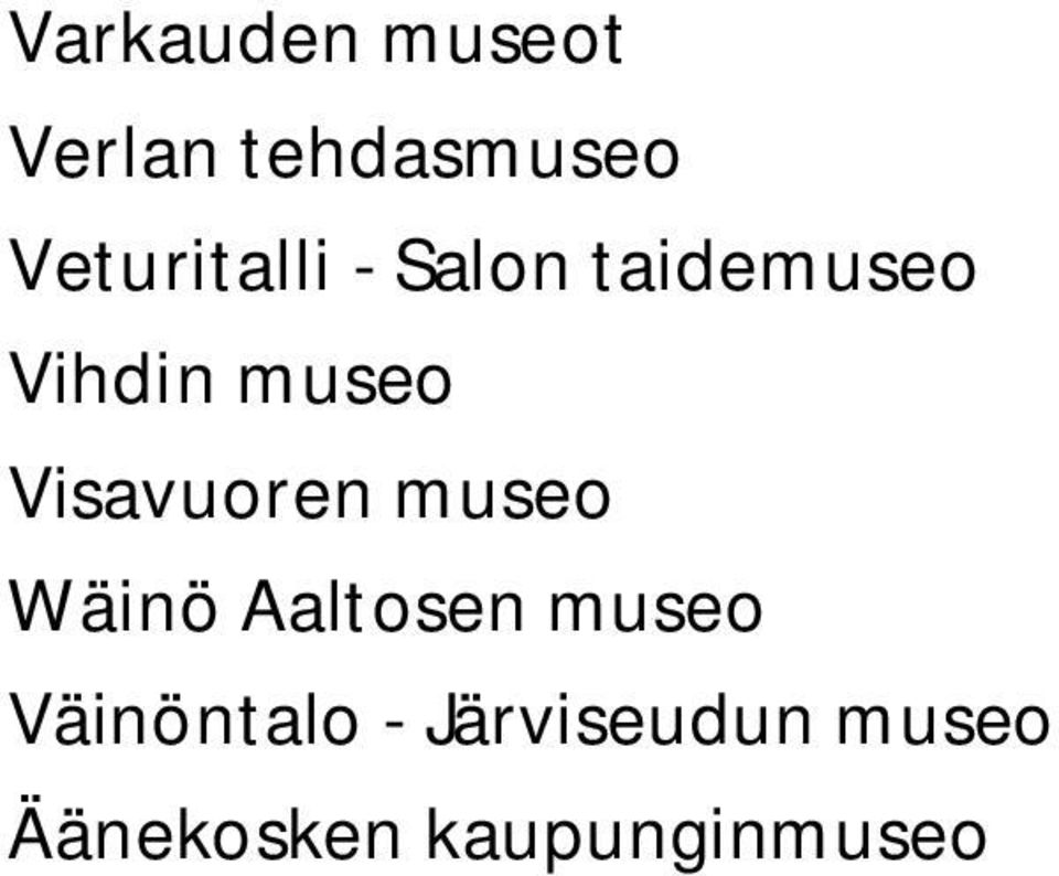 Visavuoren museo Wäinö Aaltosen museo