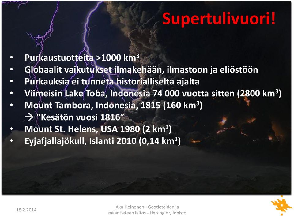 Purkauksia ei tunneta historialliselta ajalta Viimeisin Lake Toba, Indonesia 74 000