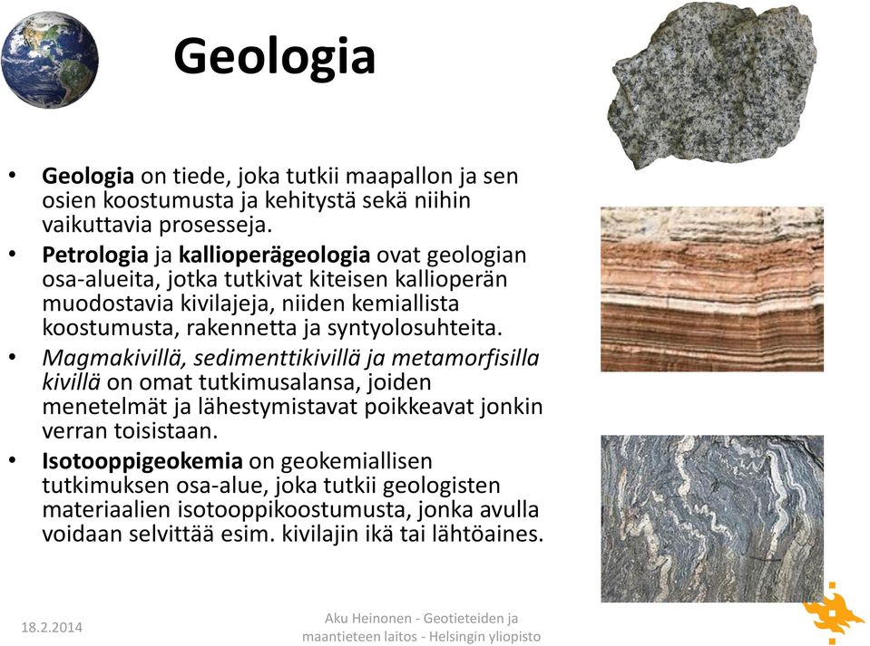 rakennetta ja syntyolosuhteita.