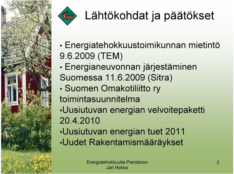 2009 (Sitra) Suomen Omakotiliitto ry toimintasuunnitelma Uusiutuvan