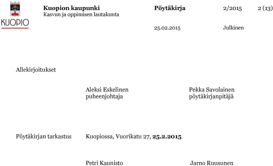 Savolainen pöytäkirjanpitäjä Pöytäkirjan tarkastus