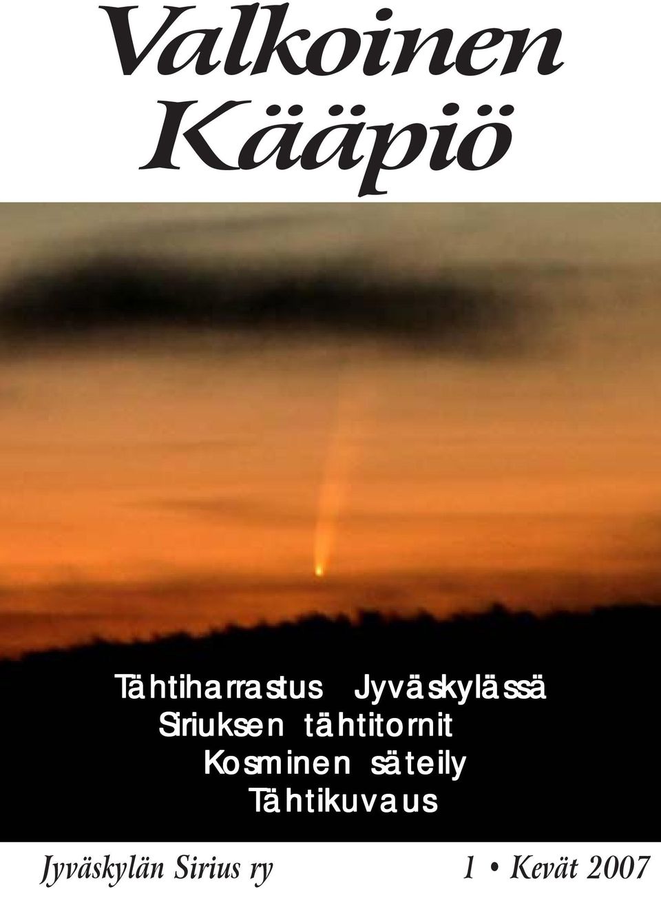 Kosminen säteily Tähtikuvaus Jyväskylän