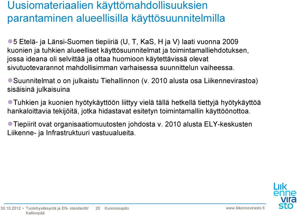 Suunnitelmat o on julkaistu Tiehallinnon (v.