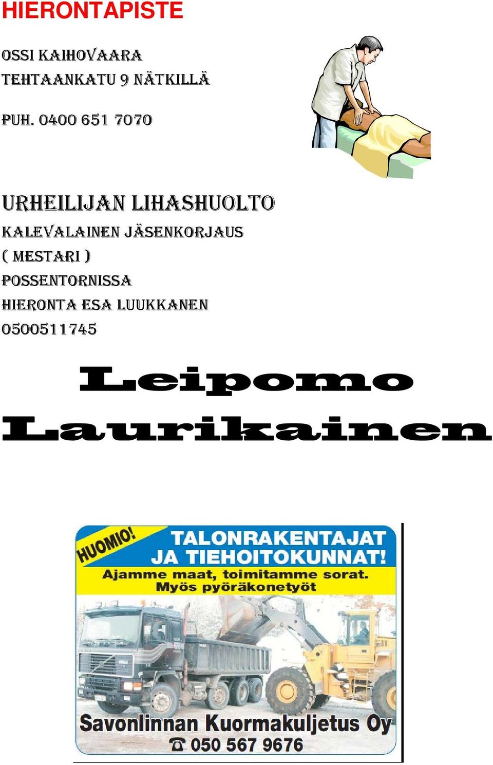 0400 651 707o URHEILIJAN LIHAsHUOLTO KALEVALAINEN