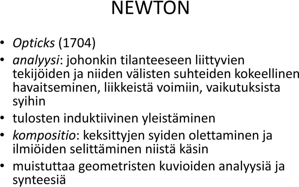 tulosten induktiivinen yleistäminen kompositio: keksittyjen syiden olettaminen ja