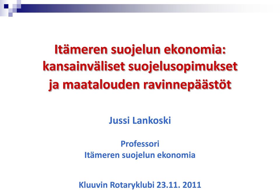 ravinnepäästöt Jussi Lankoski Professori