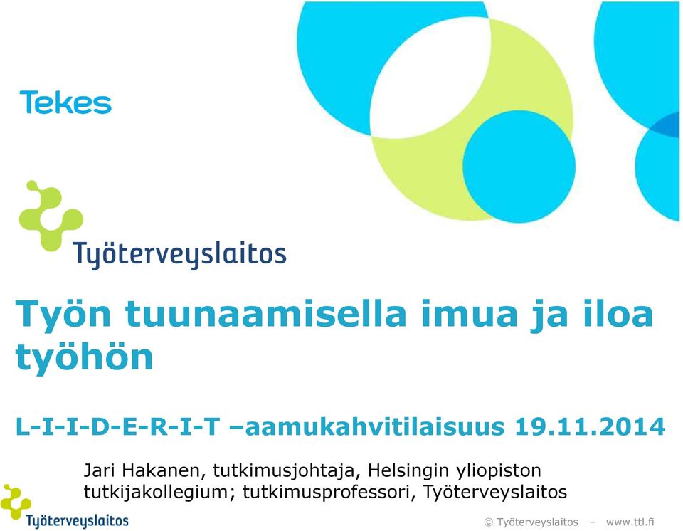 2014, tutkimusjohtaja, Helsingin yliopiston