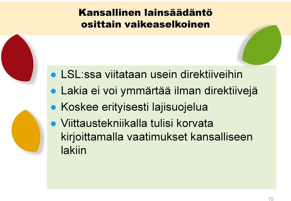 direktiivejä Koskee erityisesti lajisuojelua