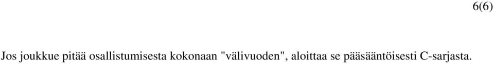 "välivuoden", aloittaa se