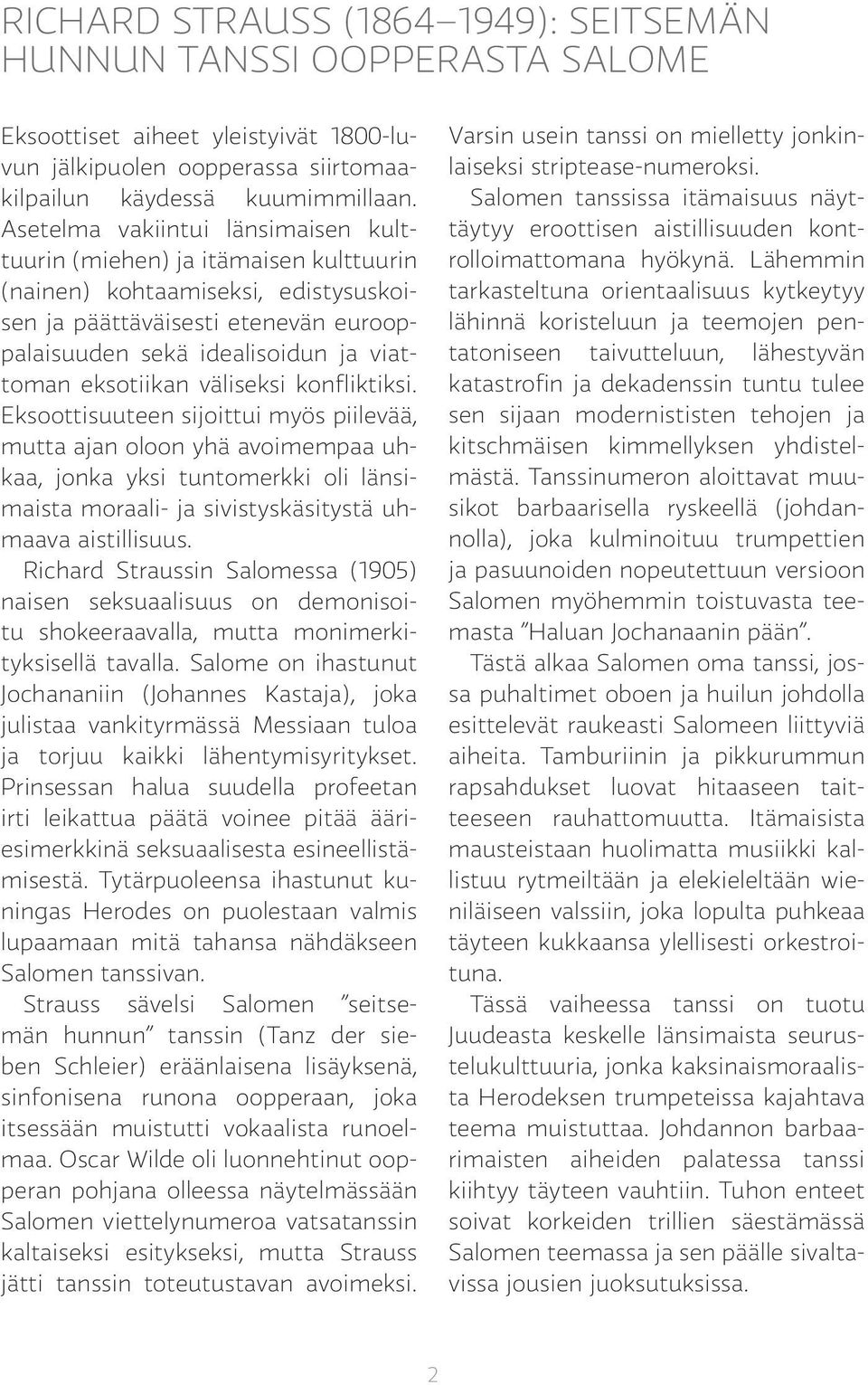 eksotiikan väliseksi konfliktiksi.
