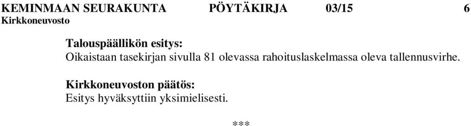 sivulla 81 olevassa rahoituslaskelmassa oleva