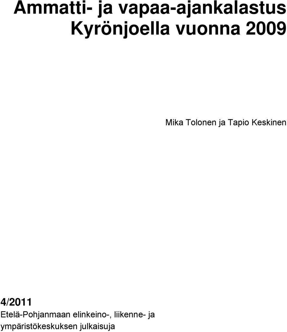 elinkeino-, liikenne- ja ympäristökeskuksen julkaisuja