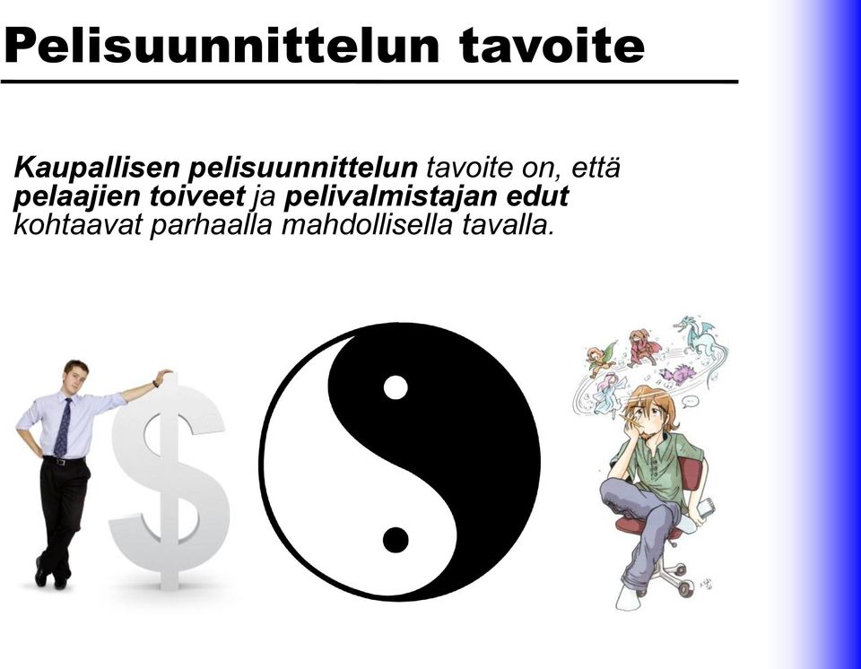 pelaajien toiveet ja pelivalmistajan