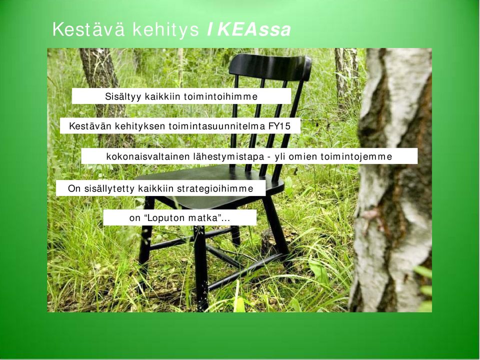 FY15 kokonaisvaltainen lähestymistapa - yli omien