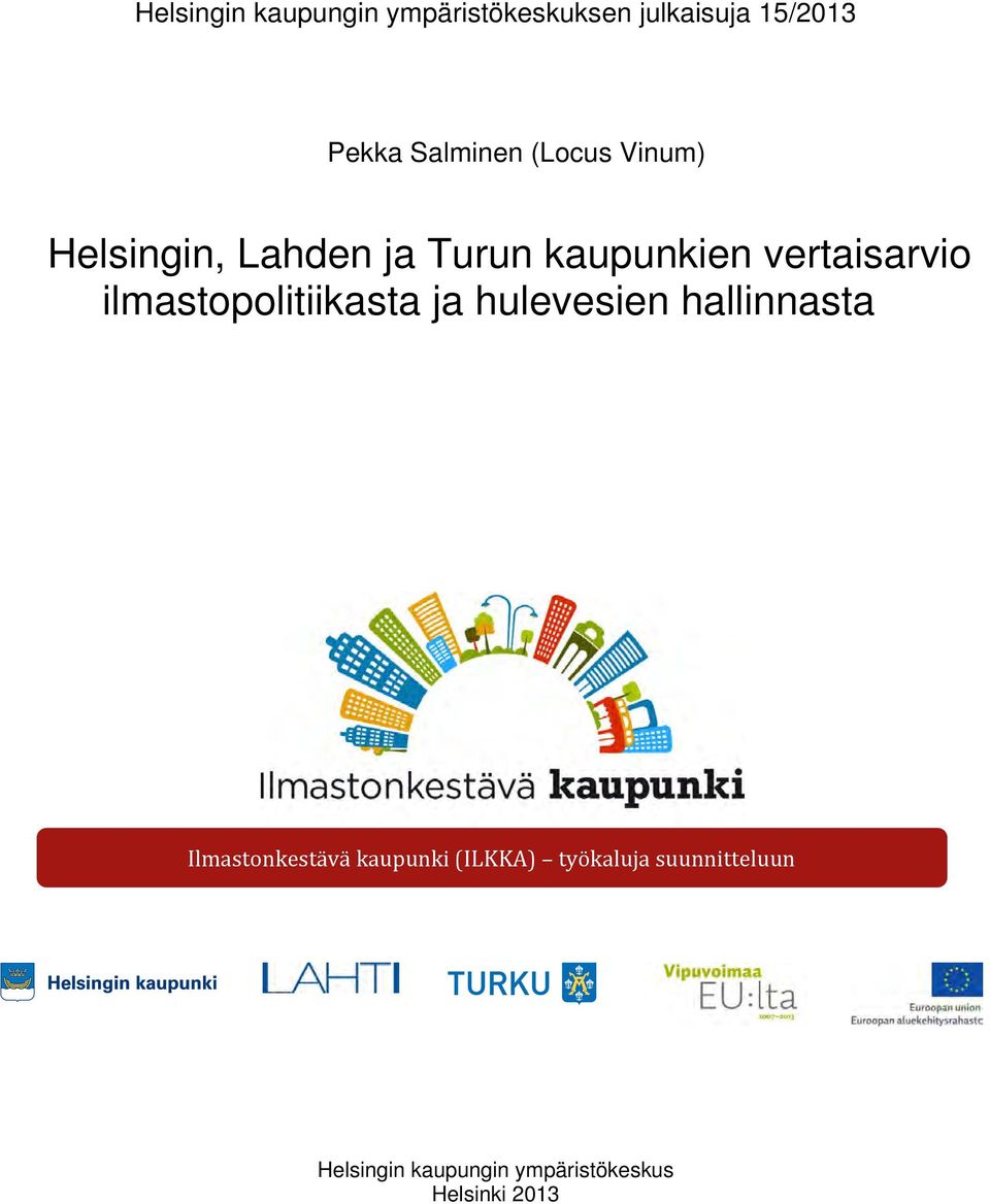 ilmastopolitiikasta ja hulevesien hallinnasta Ilmastonkestävä kaupunki
