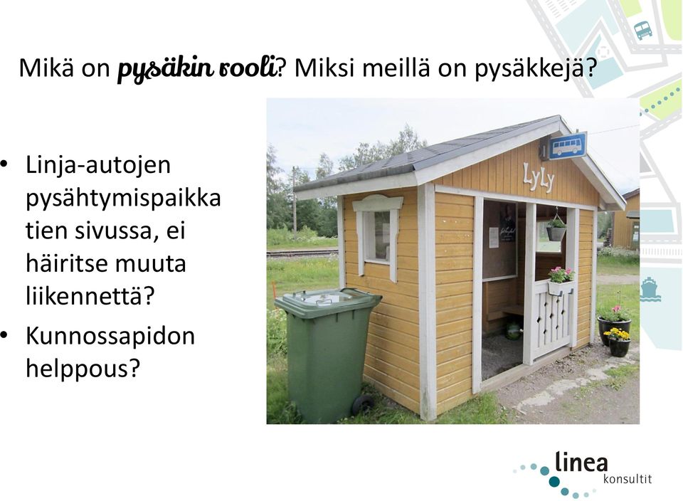 Linja-autojen pysähtymispaikka tien