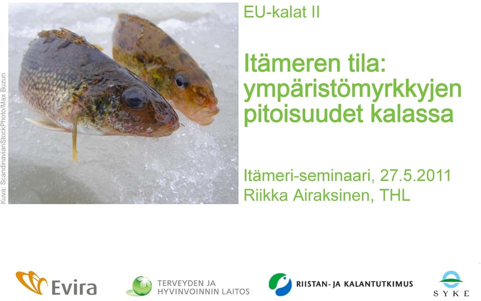 Itämeren tila: ympäristömyrkkyjen