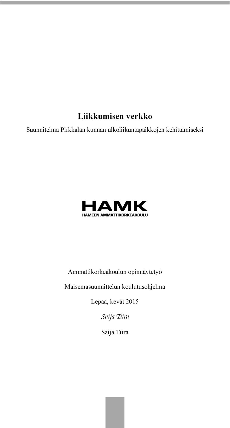 Ammattikorkeakoulun opinnäytetyö