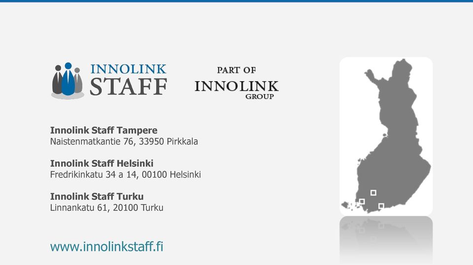 Fredrikinkatu 34 a 14, 00100 Helsinki Innolink