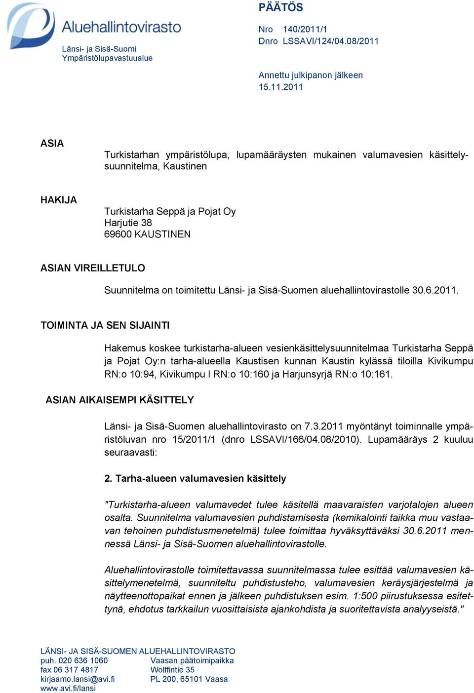 Annettu julkipanon jälkeen 15.11.