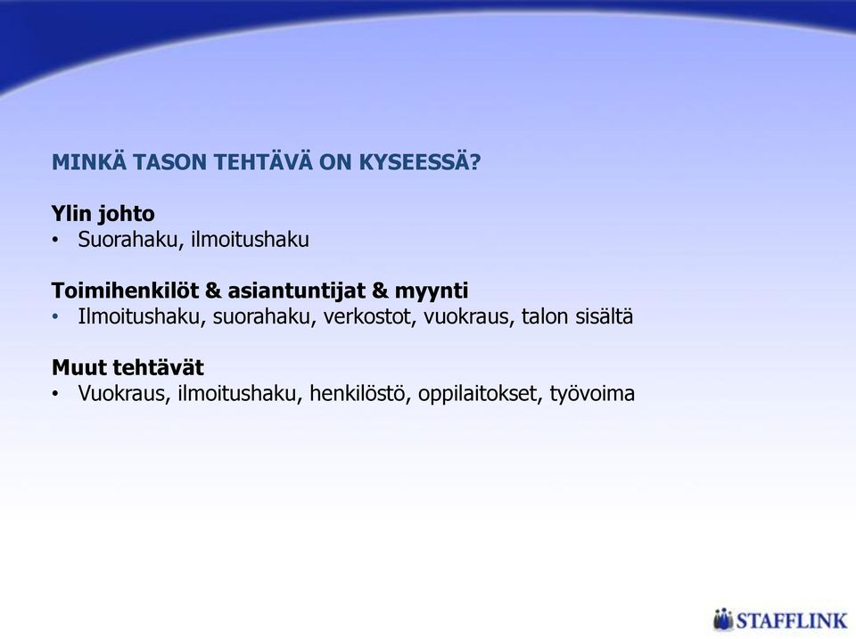 asiantuntijat & myynti Ilmoitushaku, suorahaku, verkostot,