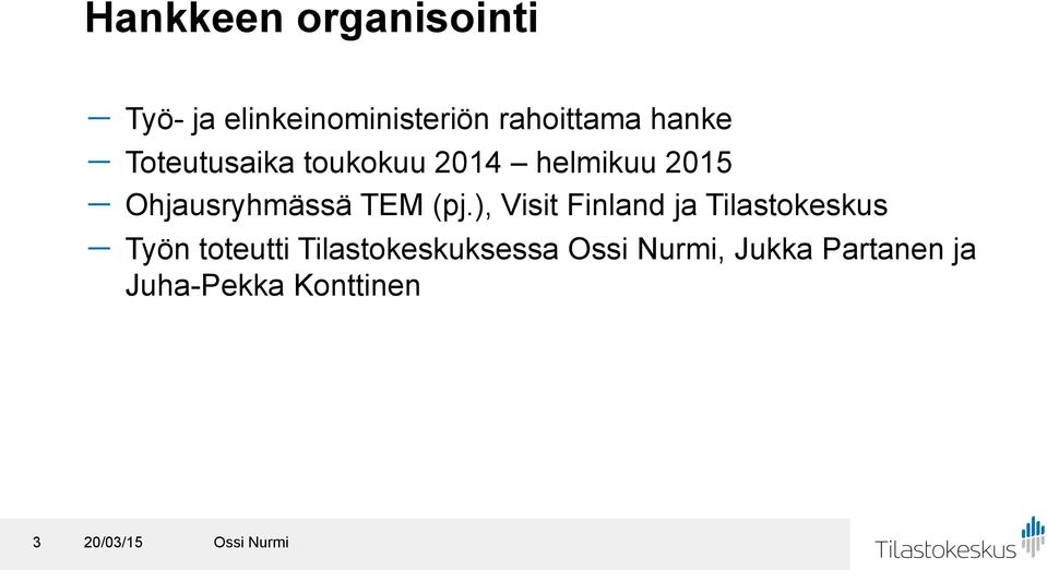 Ohjausryhmässä TEM (pj.