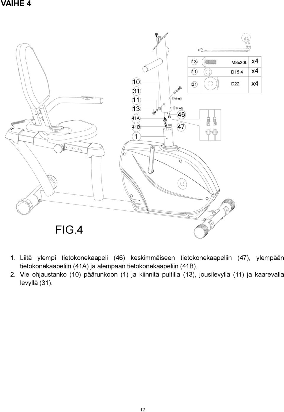 31 13 41A 46 31 D22 41B 47 1 FIG.4 1.