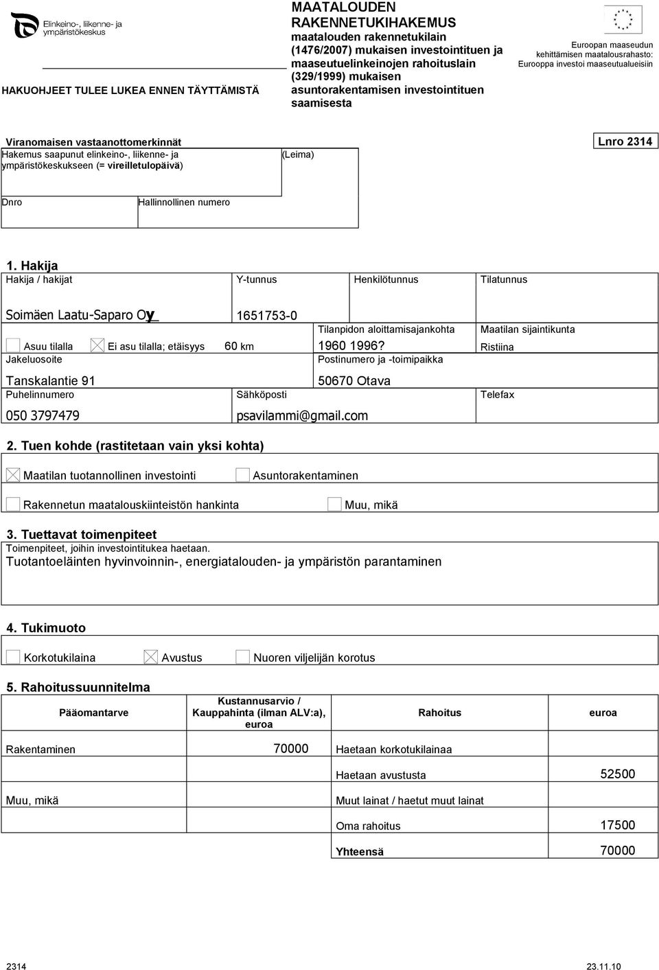 elinkeino-, liikenne- ja (Leima) ympäristökeskukseen (= vireilletulopäivä) Dnro Hallinnollinen numero 1.